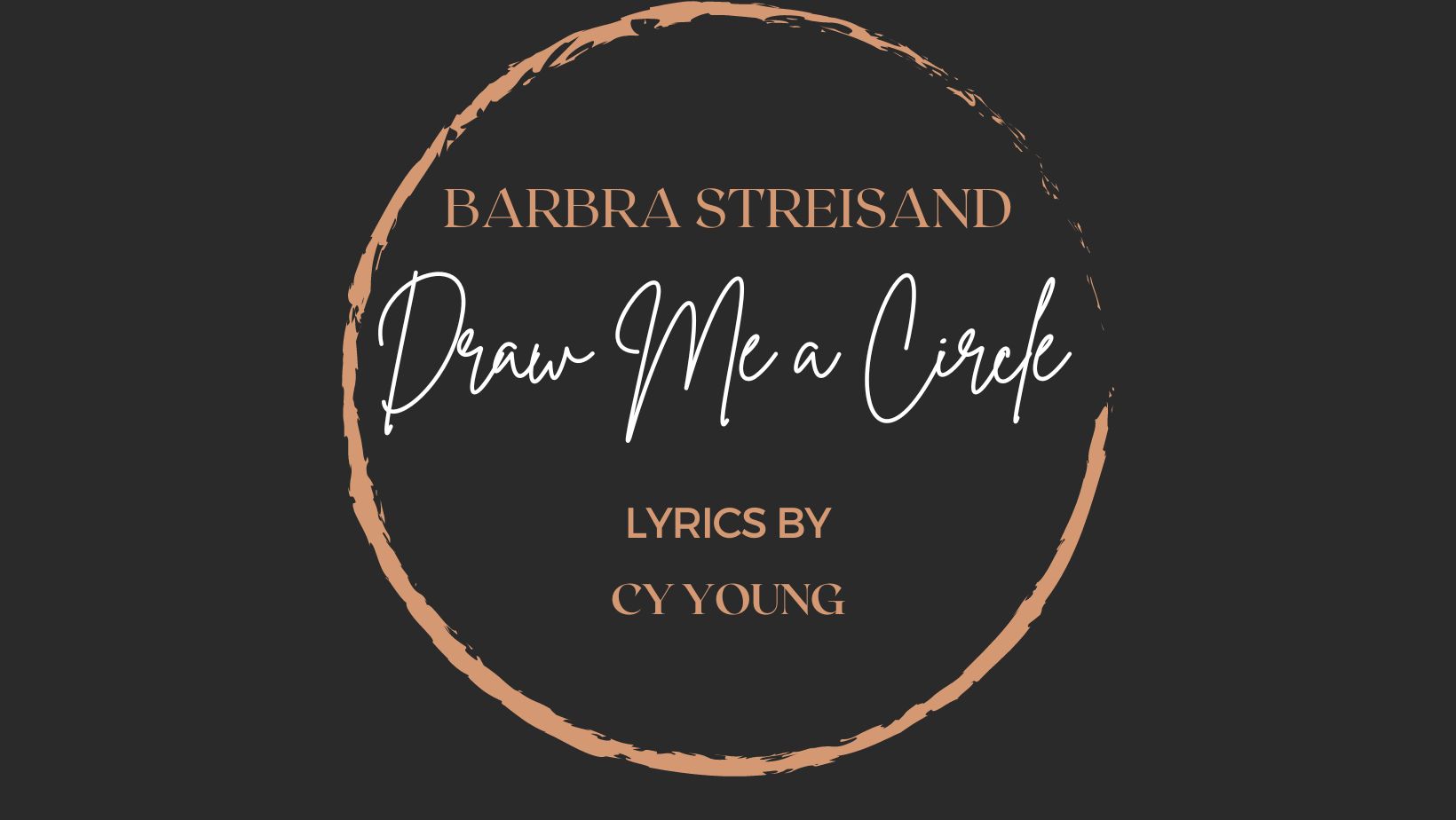 Listen to Draw Me a Circle -Barbra Streisand