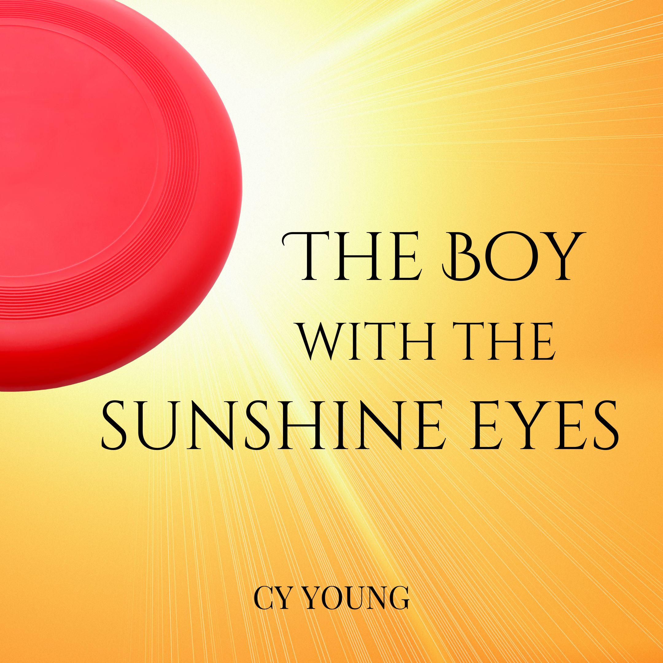 The Boy with the Sunshine Eyes